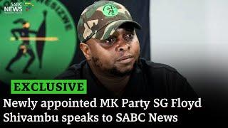 EXCLUSIVE: Newly appointed MK Party SG Floyd Shivambu speaks to SABC News