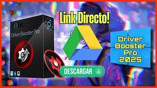 Como DESCARGAR driver booster pro full GRATIS 2025 LINK DIRECTO