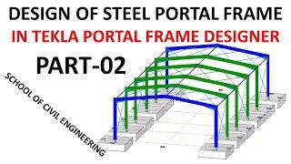 Design portal frame in Tekla portal frame designer 2019 | Part -02