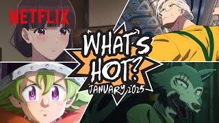 Anime to Watch on Netflix January 2025 | Netflix Anime