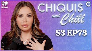 Visiting My Dad in Prison | Chiquis and Chill S3, Ep 73