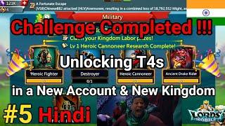 Challenge Completed - #5 Unlocking T4s in New Account New Kingdom | Lords Mobile Hindi | - GameF1rst