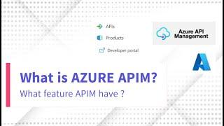 What is Azure API Management and Features of APIM