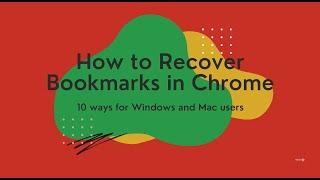 How to Recover Bookmarks in Chrome on Windows and Mac (10 Ways)