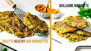 Comment faire des galettes de courgette healthy ? Recette facile et rapide