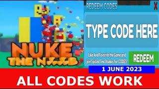 *ALL CODES WORK* Nuke the Noob Simulator ROBLOX | June 1, 2023