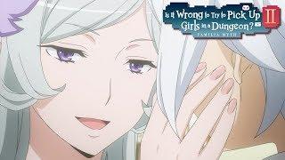 Bell Meets Freya | Is It Wrong to Try to Pick Up Girls in a Dungeon? II