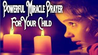 A prayer for God to heal my child. Miracle Healing Prayer For YOUR CHILD