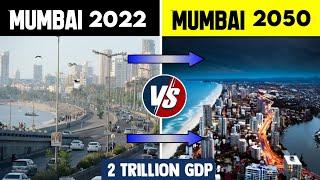 Mumbai 2022 vs Mumbai 2050 Comparison | Mumbai in 2050 | Future of Mumbai