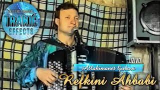 Refkini Ahbabi - Allahimanet ljubavi丨Uživo丨