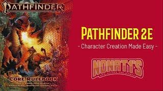 PATHFINDER 2ND EDITION CHARACTER CREATION BASICS! (Easy to Follow Guide)