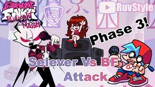 [FNF] Selever vs BF Phase 3: "Attack" (Mod Incoming)