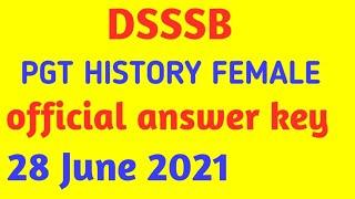 DSSSB pgt history female official answer key|| 28june2021 ||