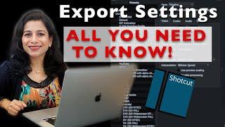 Export Settings for YouTube Videos in Shotcut | ALL YOU NEED TO KNOW