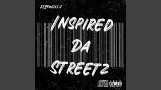 Inspired Da streetz