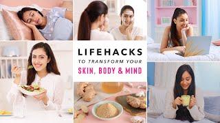 Transform your SKIN, BODY & MIND with these AMAZING LIFE HACKS you can follow AT HOME!