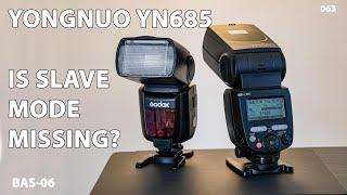 Yongnuo YN685: Optical Slave Mode missing?