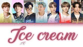How Would BTS sing "ICE CREAM"by BLACKPINK & SELENA GOMEZ(Color Lyrics Eng/Rom/Han)(FANMADE)