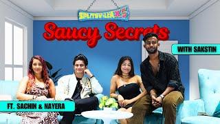 Saucy Secrets with Sakstin | Episode 4 - Sachin Sharma and Nayera Ahuja @justinDcruz8