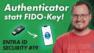 Passkeys über Authenticator-App zum kennwortlosen Login – Passwordless #07 – Entra ID Security 019