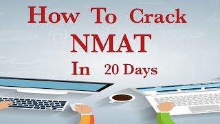 CracK NMAT Exam In 20 Days || Mocks || Strategy & Schedule