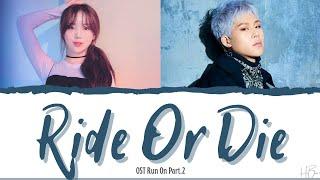 KEI (LOVELYZ), `주헌` JOOHEON (MONSTA X) - RIDE OR DIE OST RUN ON PT.2 [LYRICS HAN/ROM/ENG]