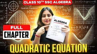 QUADRATIC EQUATIONS FULL CHAPTER | ALGEBRA | CLASS 10TH SSC | MAHARAHSTRA BOARD @GalaxyofMaths