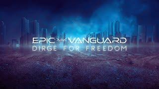 Epic Vanguard - Dirge For Freedom Feat.Kent Sasaki from In Denial [Audio Visualizer]