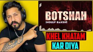 INDEEP BAKSHI - BOTSHAH SONG REACTION | DISS TRACK FOR  BADSHAH | (Official Lyric Video)