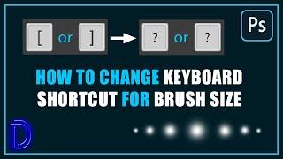 How to Change Keyboard Shortcut for Brush Size In Photoshop