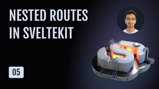 SvelteKit Tutorial - 5 - Nested Routes