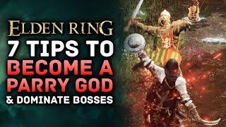 Elden Ring - 7 Tips to Become A Parry God & Dominate Bosses