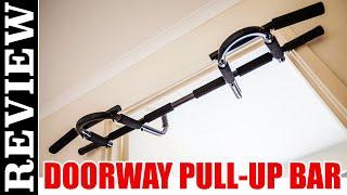 Doorway Pull-up Bar Review for under $30