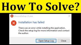 How To Fix DiscordSetup.exe Installation Has Failed Error Windows 10/8/7