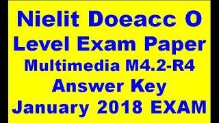 Nielit Doeacc O Level Exam Paper Multimedia M4.2-R4 Answer Key January 2018 EXAM