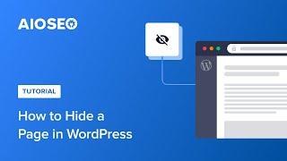 How To Hide a Page In WordPress