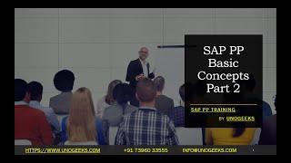 SAP PP Training | SAP PP Basic Concepts Part 2 | SAP PP S4 HANA Training