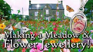 Making a wildflower meadow from start to finish & Crafting inspired flower jewellery from our finds!