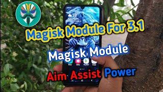 Magisk Module For 3.1 Aim Assist | Extreme+ 90 FPS Graphics| Magisk Module 3.1