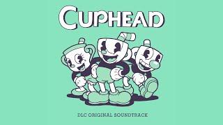 Cuphead - The Delicious Last Course | Official Soundtrack Complete