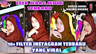 FILTER INSTAGRAM YANG LAGI VIRAL TERBARU 2021 | JEDAG JEDUG TERBARU