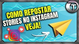 COMO REPOSTAR STORIES DE OUTRA PESSOA NO INSTAGRAM