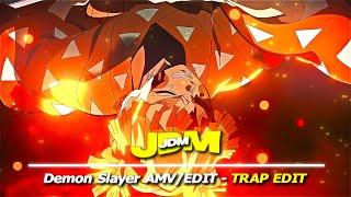 JDM  | Demon Slayer  | ANIME TRAP EDIT