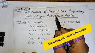 Conversion of Cumulative Frequency into Simple Frequency Series l Less than & More than Series