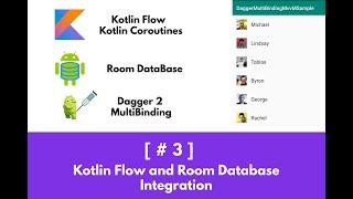 Coroutines + Flow + Room Database + Retrofit + Dagger with Kotlin and MVVM - Part 3