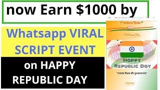 Earn up to $1000 by Republic Day wishing script event || Akash Techlearning