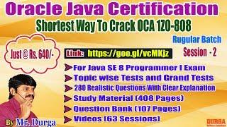 OCJA 1.8 Java SE 8 Programmer - I  (1Z0  -  808 ) By Durga sir Demo On 02-01-2018