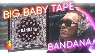 Разбор бита BIG BABY TAPE x KIZARU - BANDANA в FL STUDIO 20