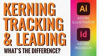 Kerning, tracking and leading - what's the difference?