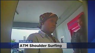 ATM Shoulder Surfers On The Rise, Fairfield Police Warn